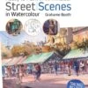 Street Scenes In Watercolour -Painting Supplies 91MdtDkE10L
