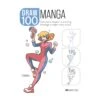 Draw 100: Manga - Y. Li 2 Draw 100: Manga - Y. Li -Painting Supplies Draw 100 Manga