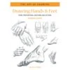 The Art Of Drawing : Drawing Hands And Feet - G. Civardi -Painting Supplies Drawing Hands Feet 1