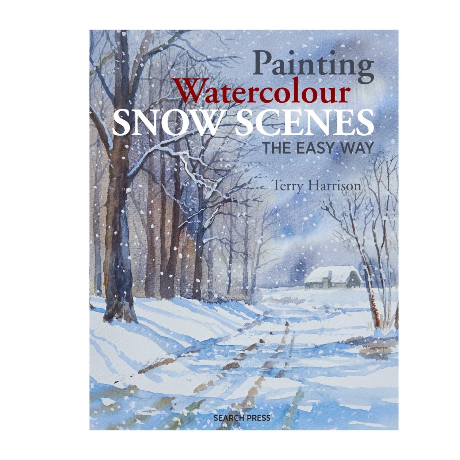 Painting Watercolour Snow Scenes The Easy Way - T. Harrison 3 Painting Watercolour Snow Scenes The Easy Way - T. Harrison