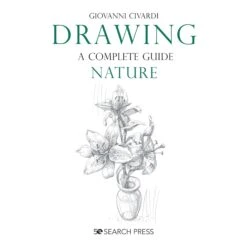 Drawing - A Complete Guide: Nature - G. Civardi