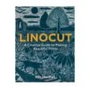 Linocut - A Creative Guide To Making Beautiful Prints - S. Marshall -Painting Supplies linocut