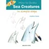 How To Draw Sea Creatures In Simple Steps - J. Newey -Painting Supplies sea creatures